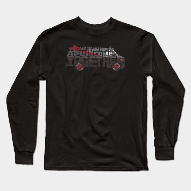 I Love It When a VAN Comes Together Long Sleeve T-Shirt by ACraigL